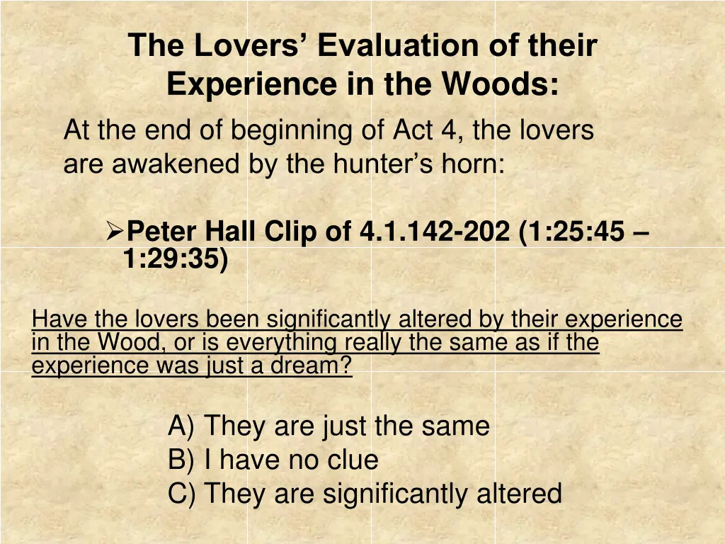 the lovers evaluation of their experience