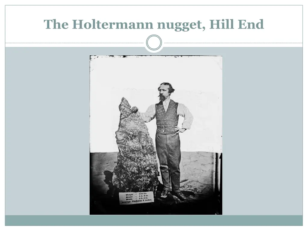 the holtermann nugget hill end