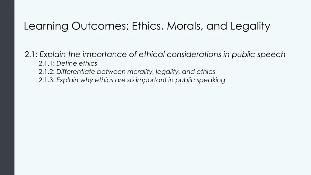 learning outcomes ethics morals and legality