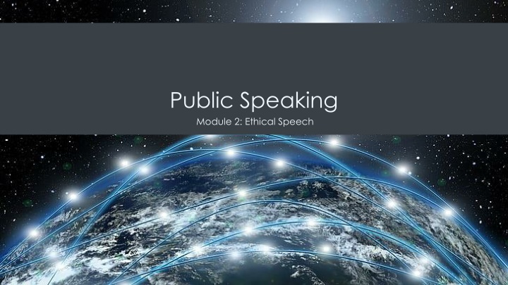 public speaking module 2 ethical speech