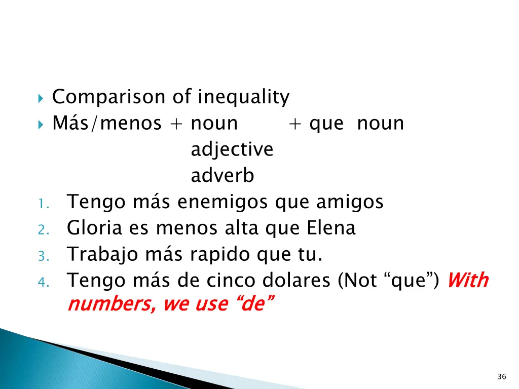 comparison of inequality m s menos noun que noun