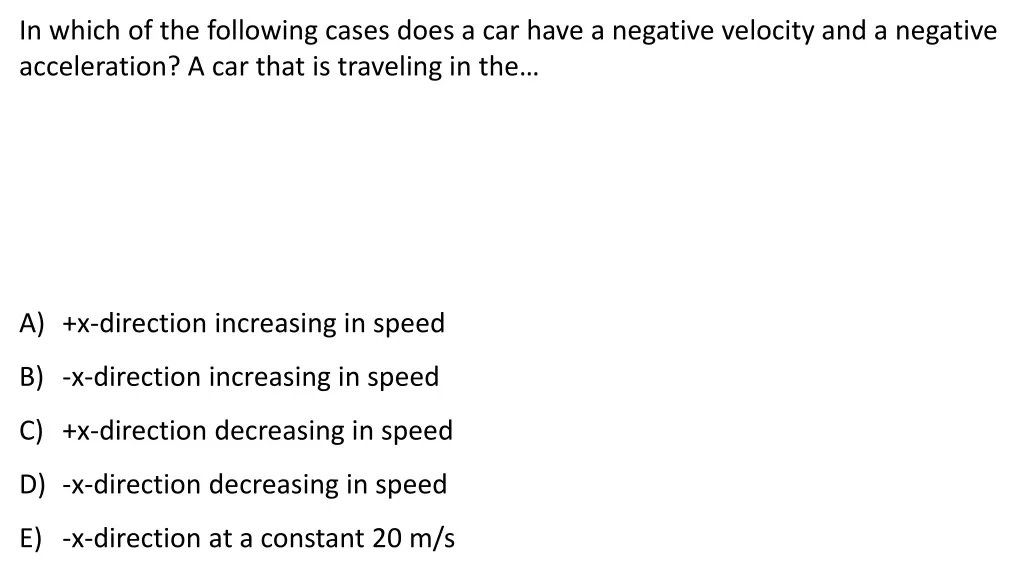 in which of the following cases does a car have 1