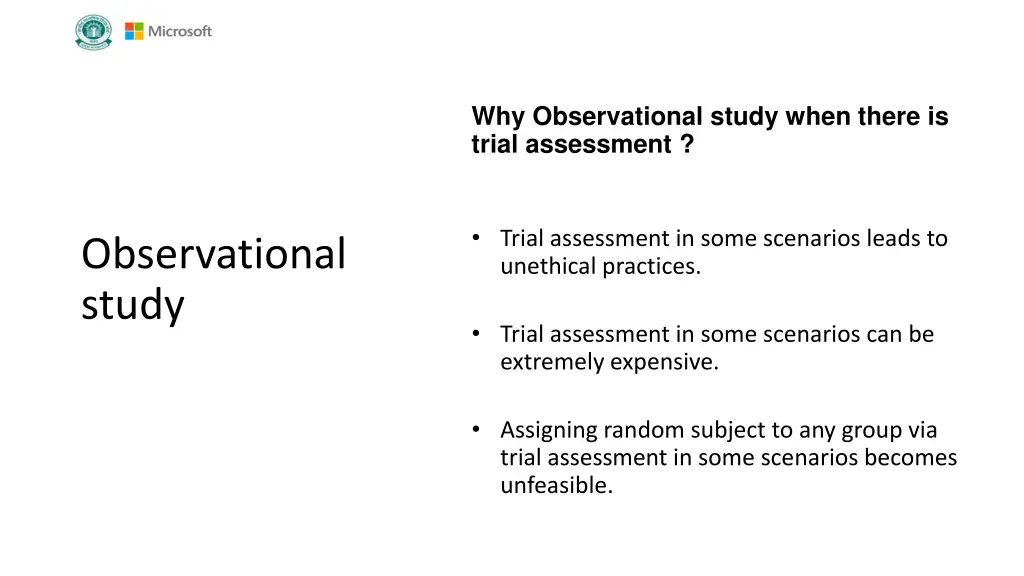 why observational study when there is trial