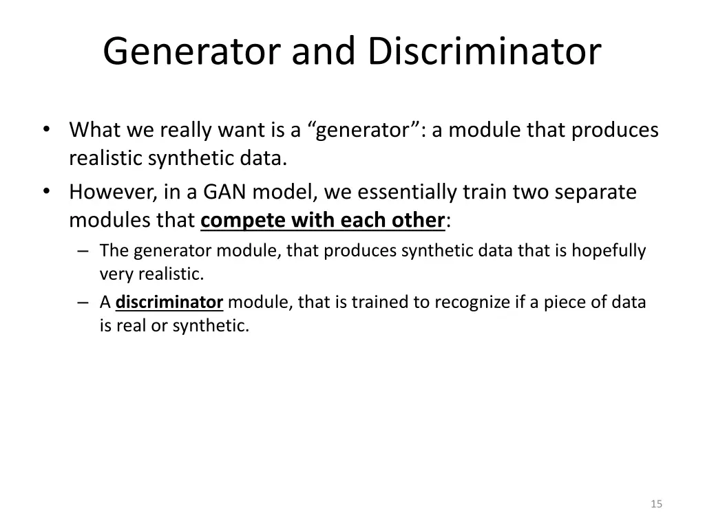 generator and discriminator