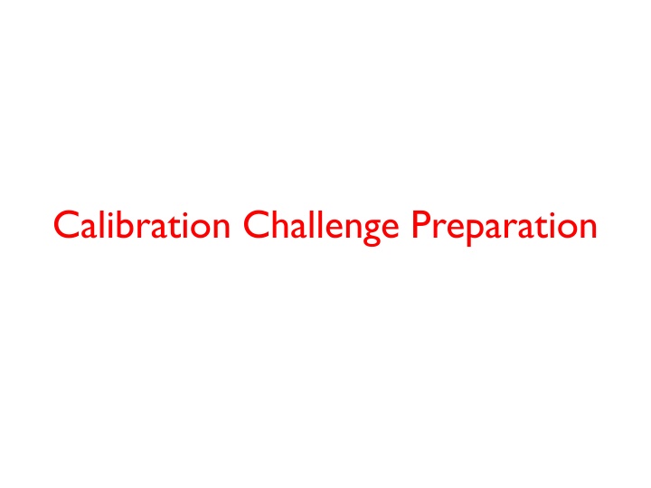 calibration challenge preparation