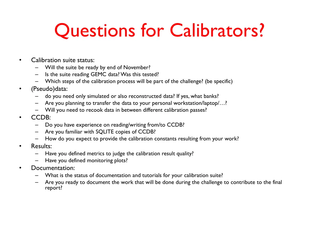 questions for calibrators