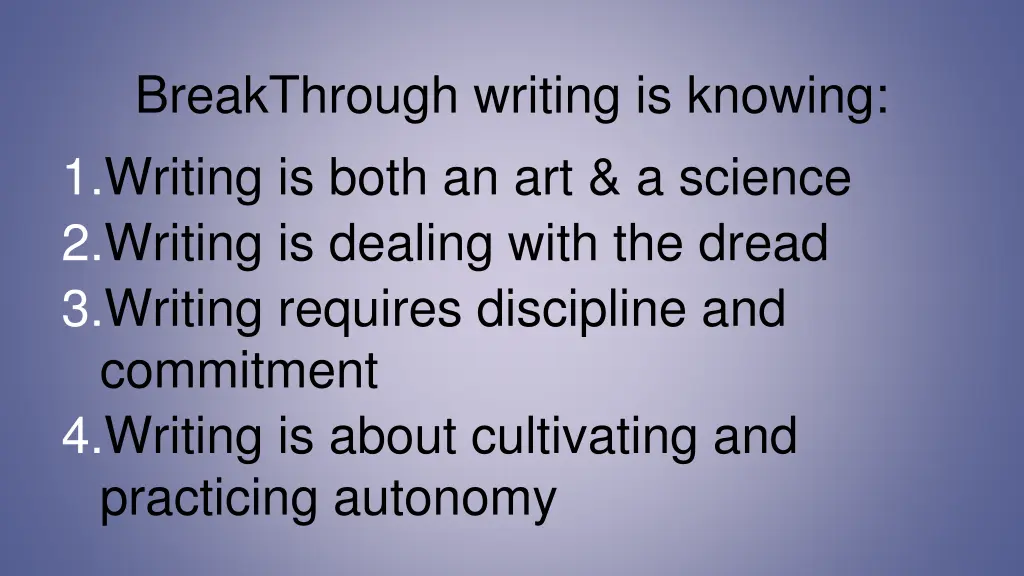 breakthrough writing is knowing 1 writing is both