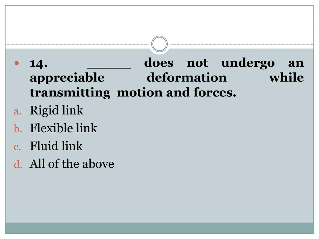 14 appreciable transmitting motion and forces