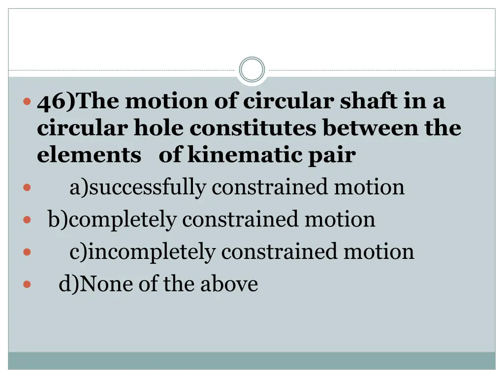 46 the motion of circular shaft in a circular