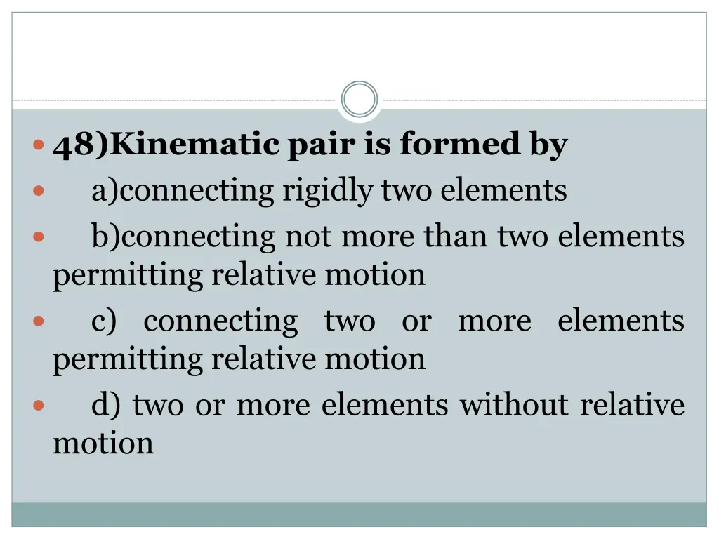 48 kinematic pair is formed by a connecting