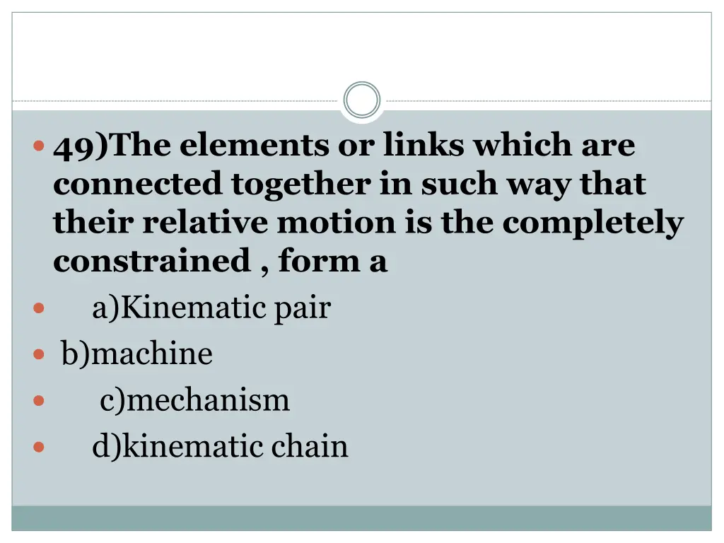 49 the elements or links which are connected