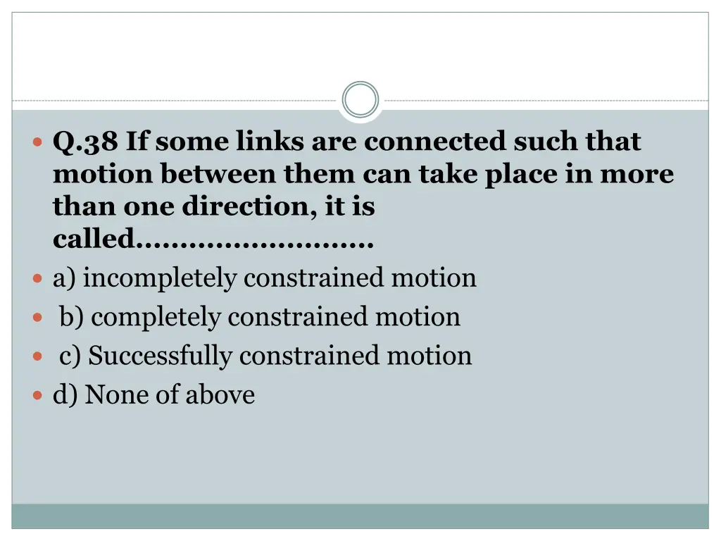 q 38 if some links are connected such that motion