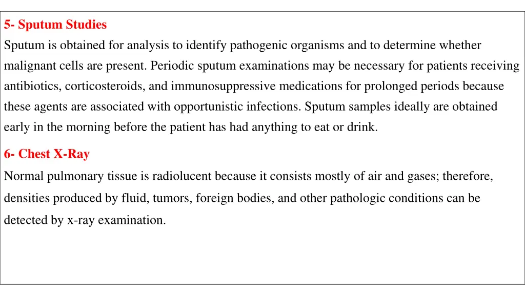 5 sputum studies sputum is obtained for analysis