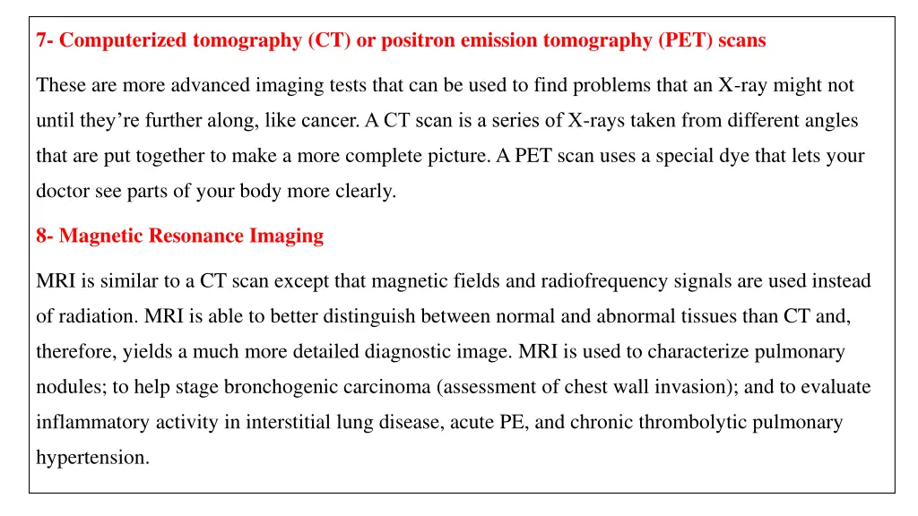 7 computerized tomography ct or positron emission