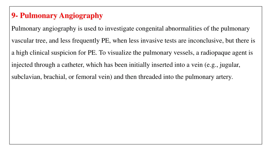 9 pulmonary angiography