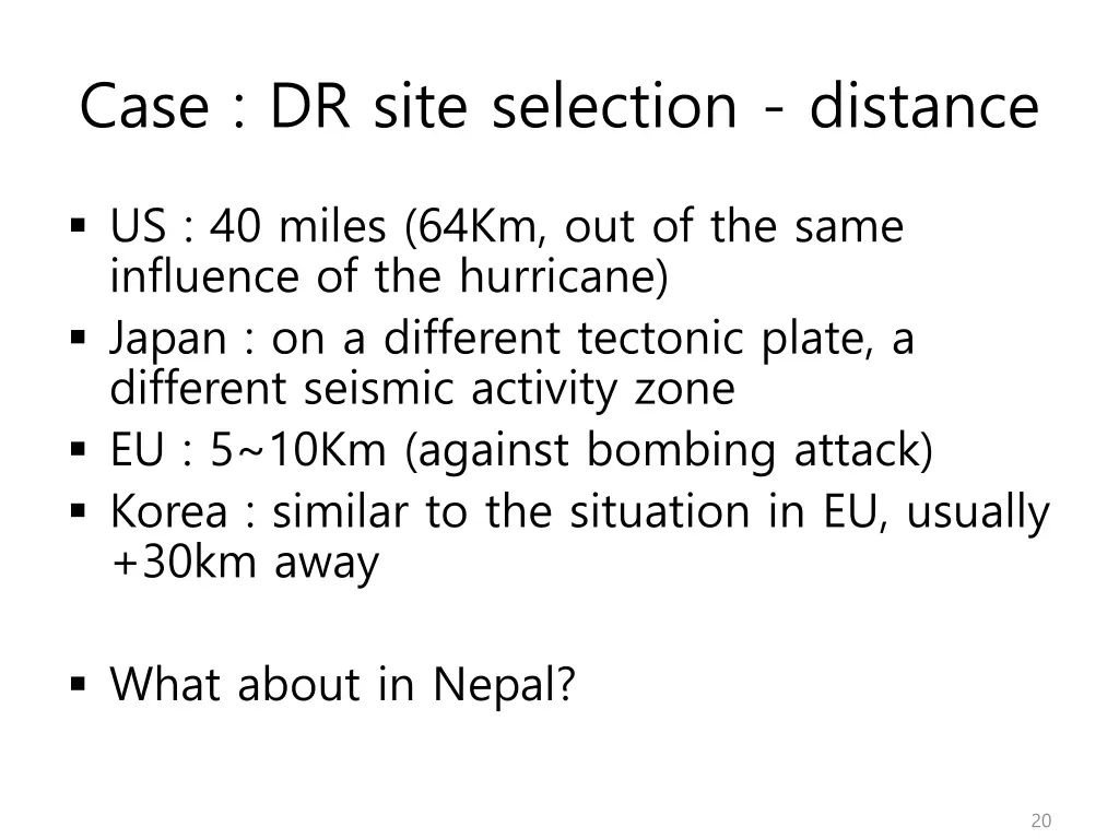 case dr site selection distance