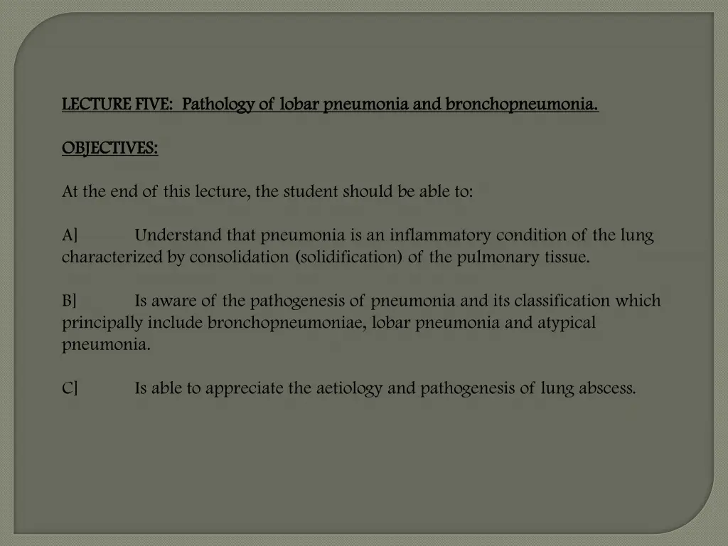 lecture five pathology of lobar pneumonia