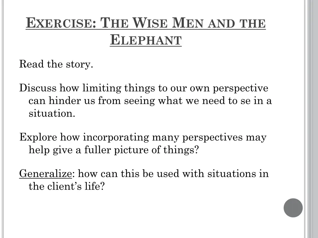 e xercise t he w ise m en and the e lephant