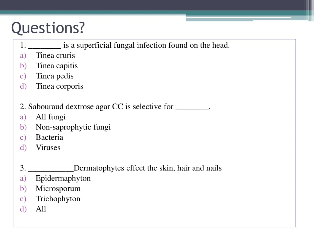 questions 1 is a superficial fungal infection