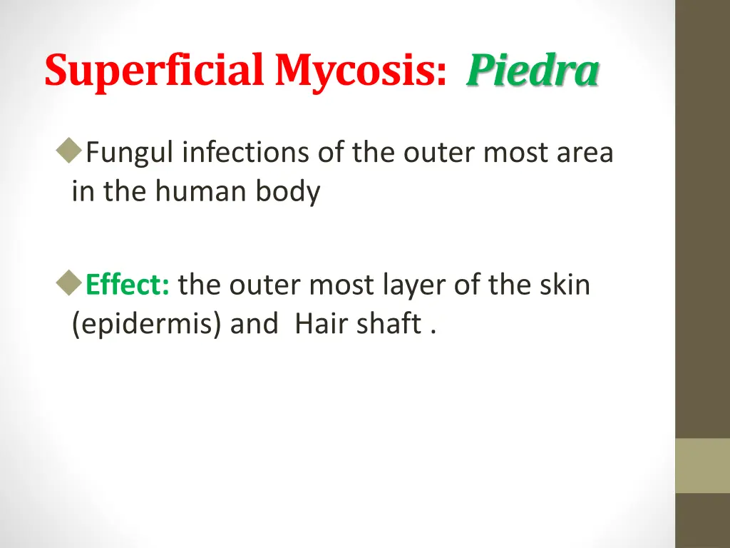 superficial mycosis piedra