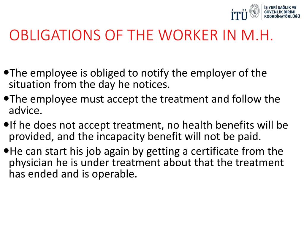 obligations of the worker in m h