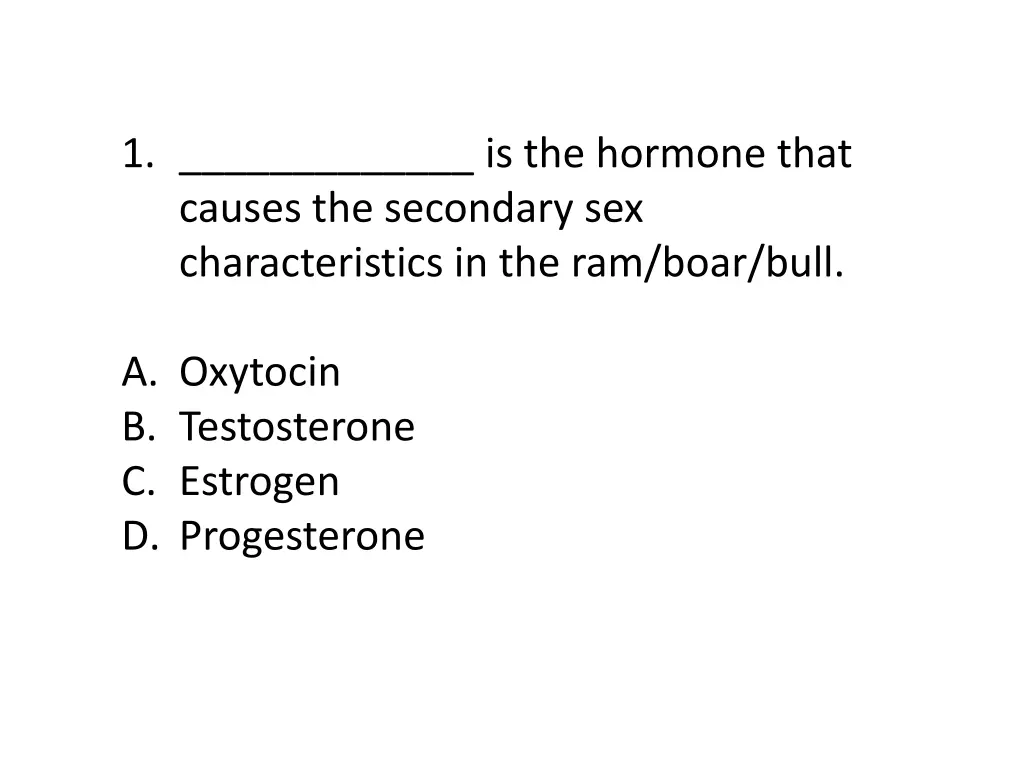 1 is the hormone that causes the secondary