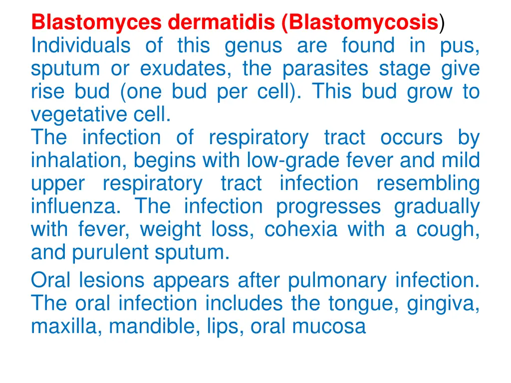 blastomyces dermatidis blastomycosis individuals