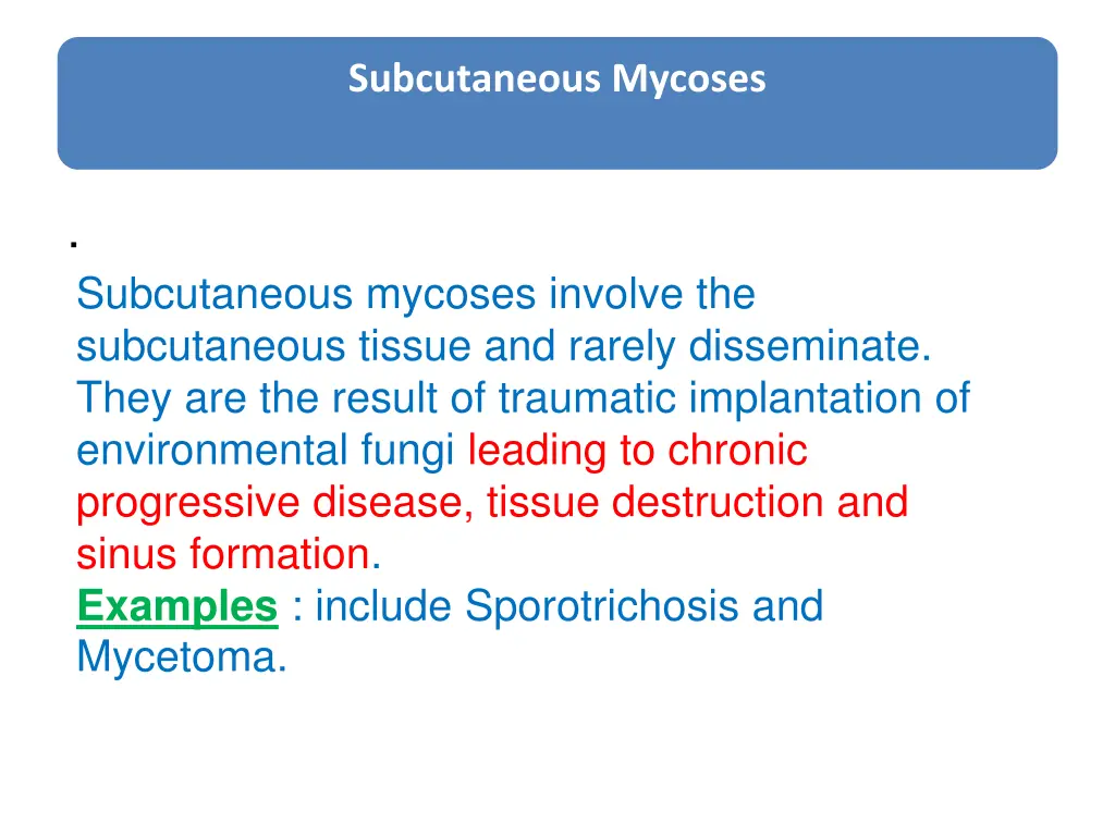 subcutaneous mycoses