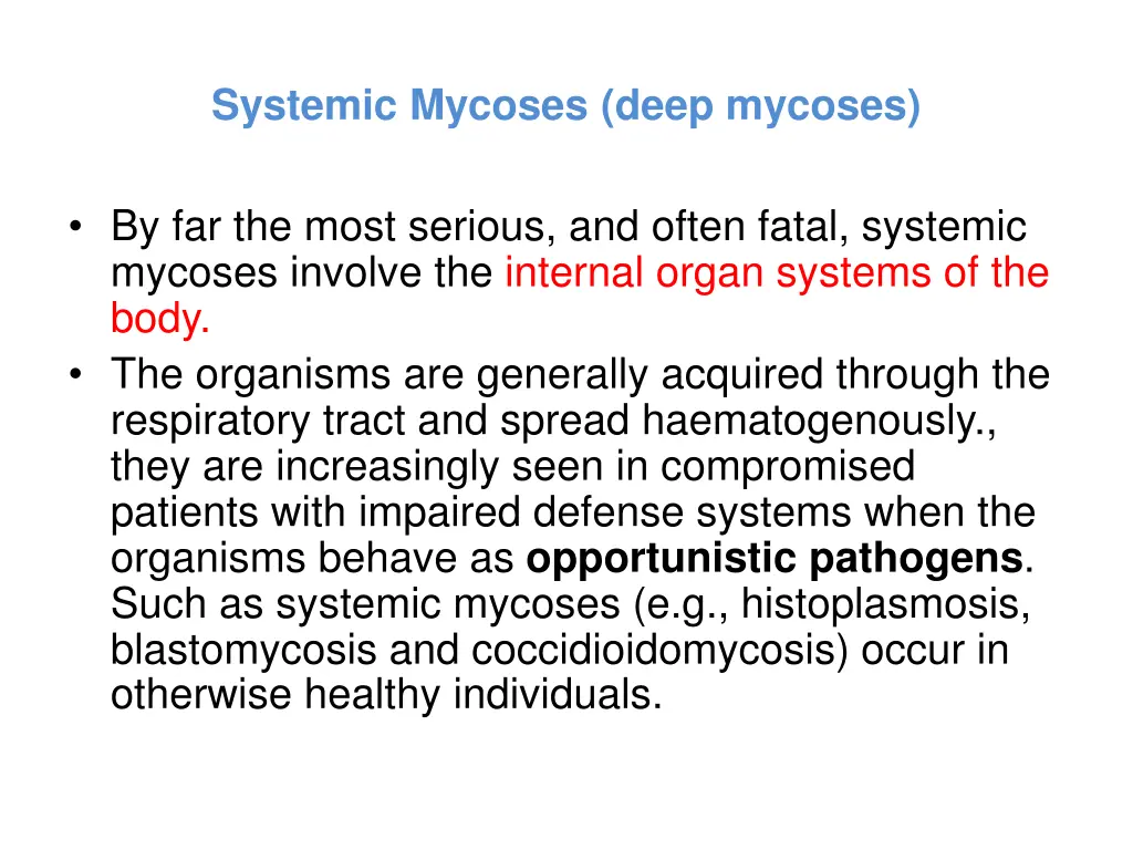 systemic mycoses deep mycoses