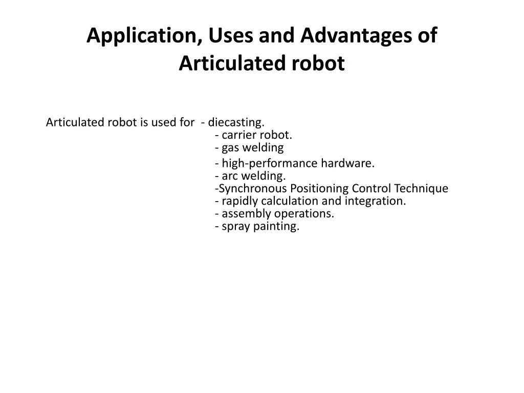 application uses and advantages of articulated