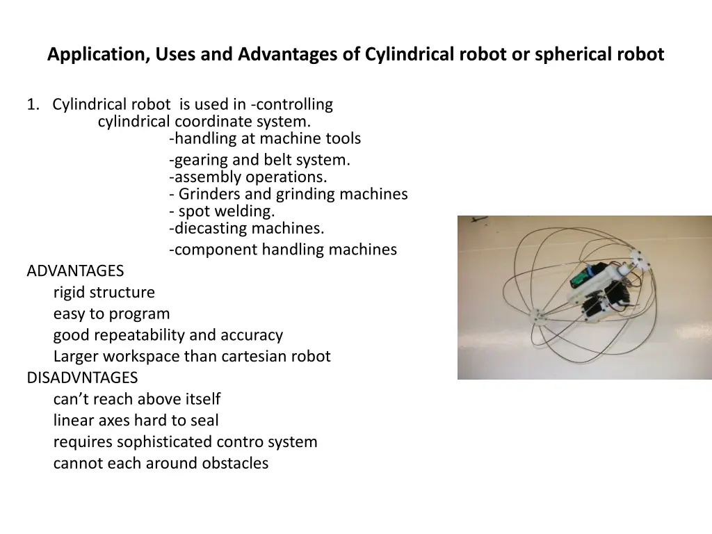 application uses and advantages of cylindrical