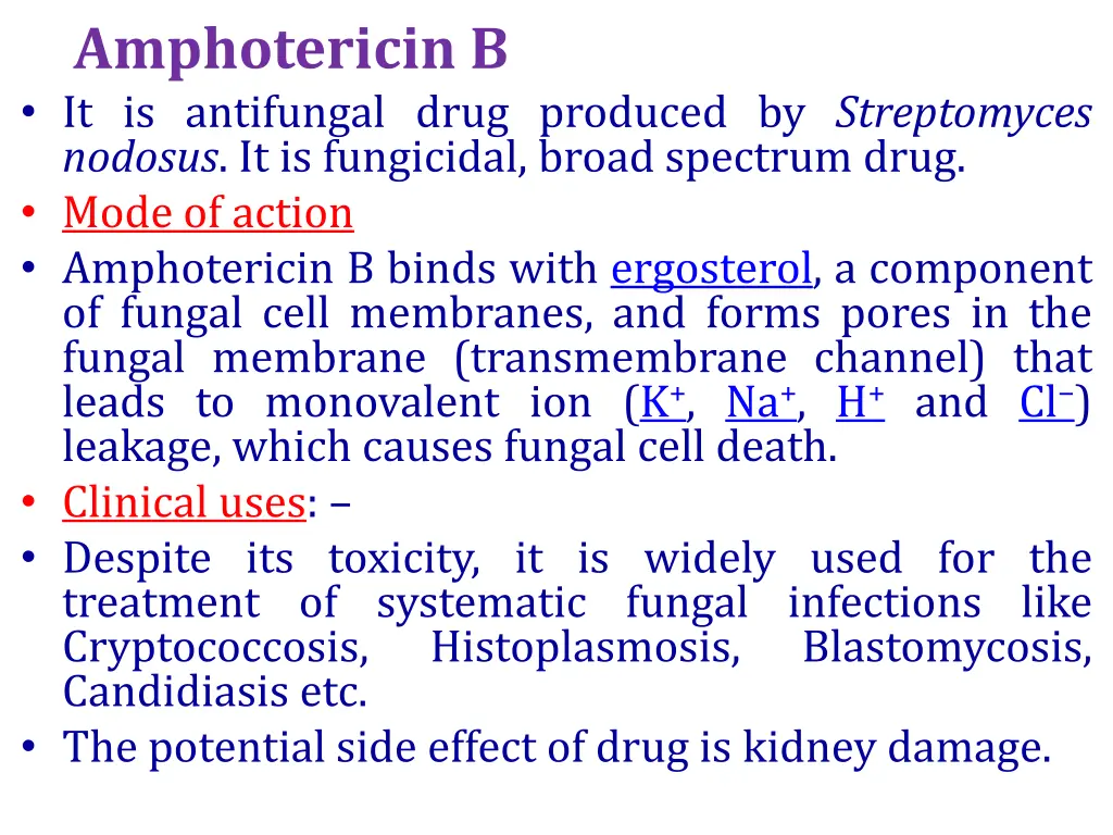 amphotericin b it is antifungal drug produced