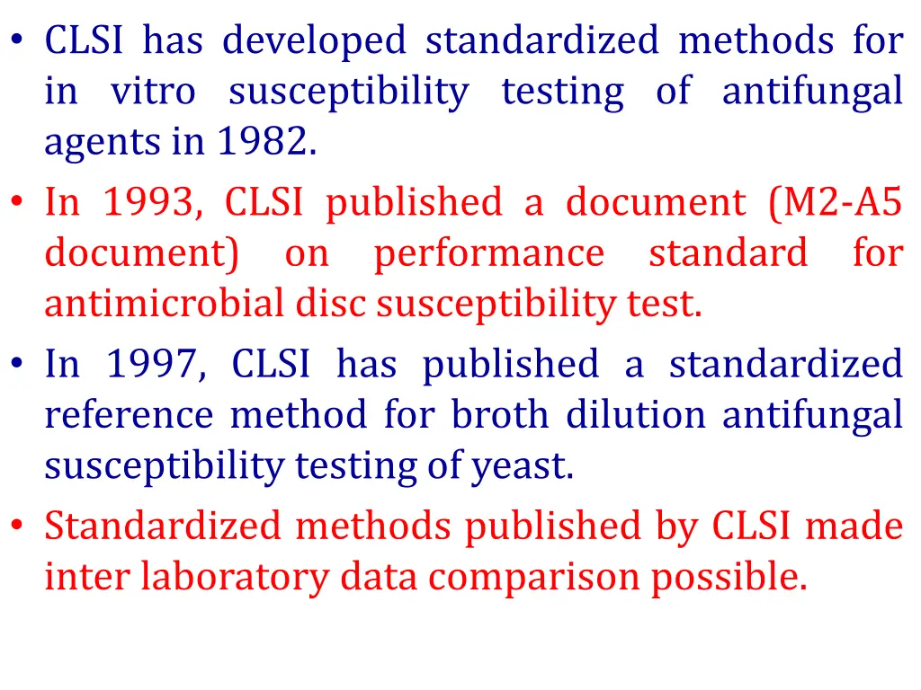 clsi has developed standardized methods