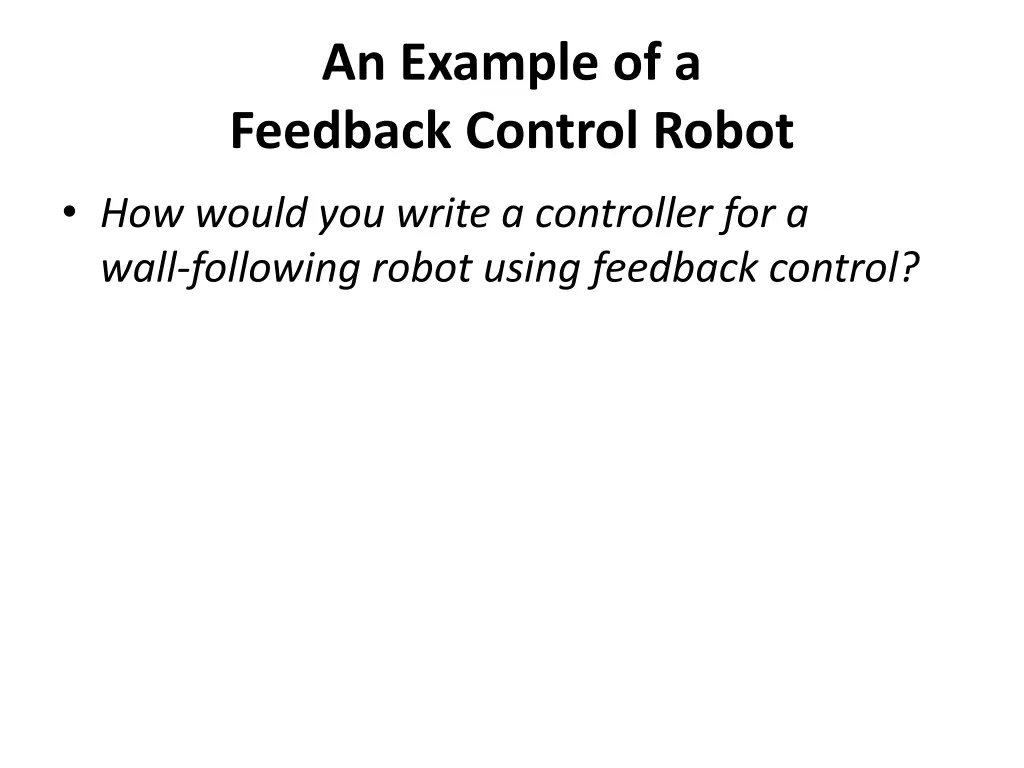 an example of a feedback control robot