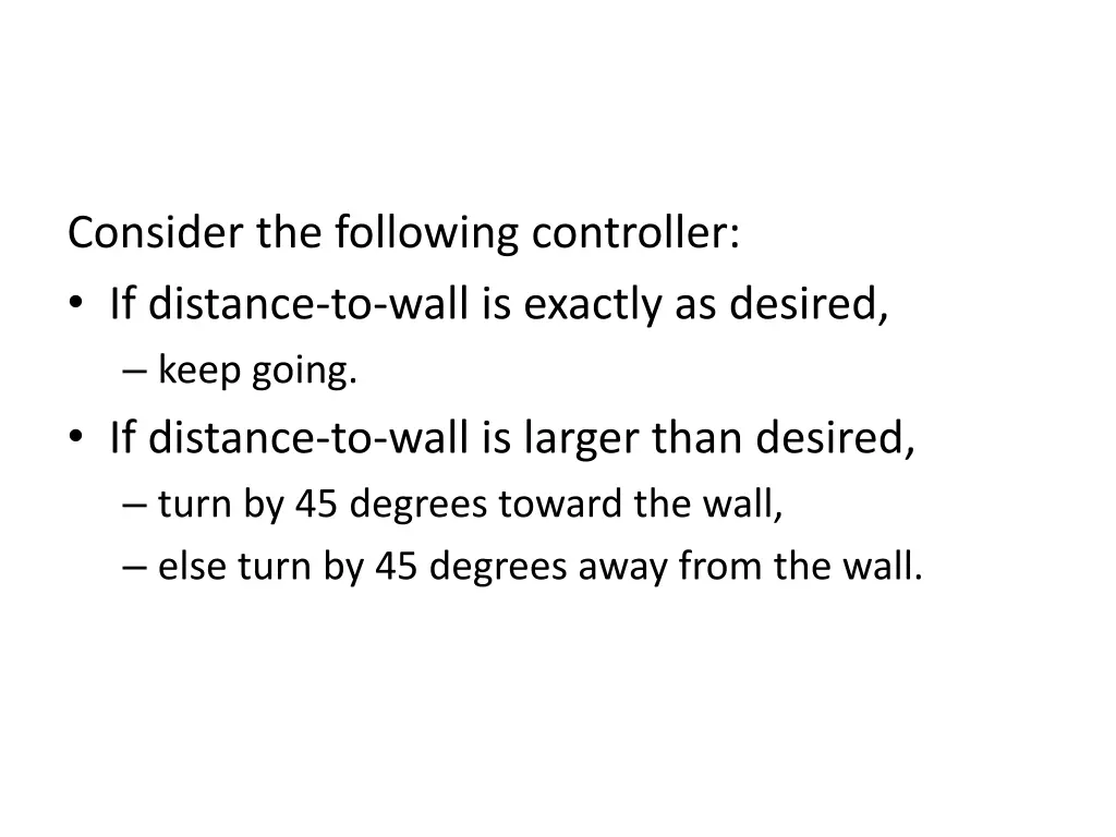 consider the following controller if distance