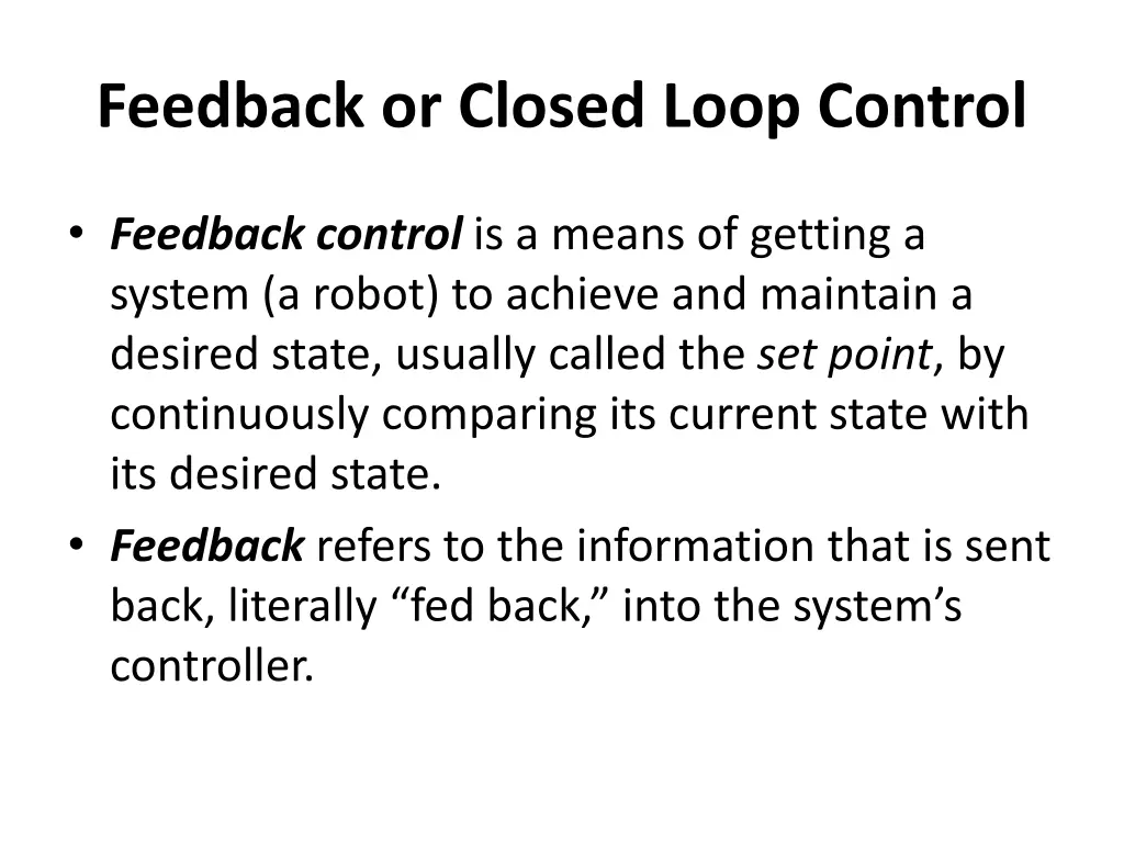 feedback or closed loop control