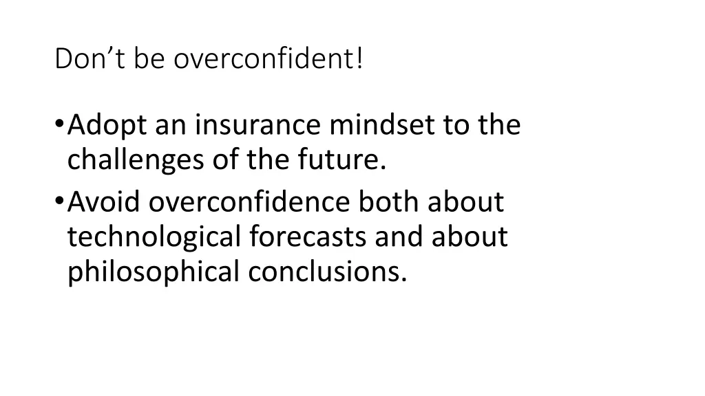 don t be overconfident