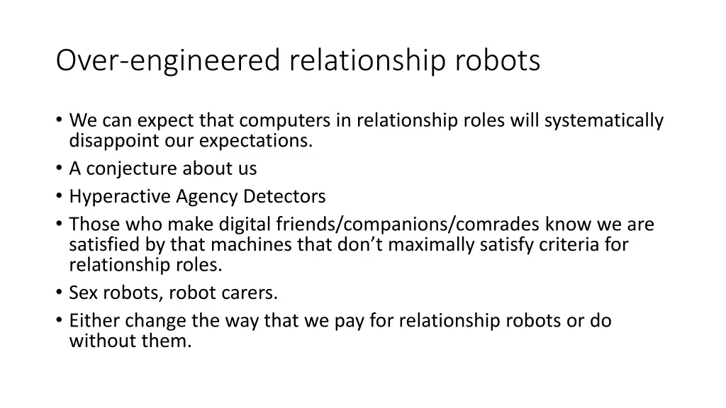 over engineered relationship robots