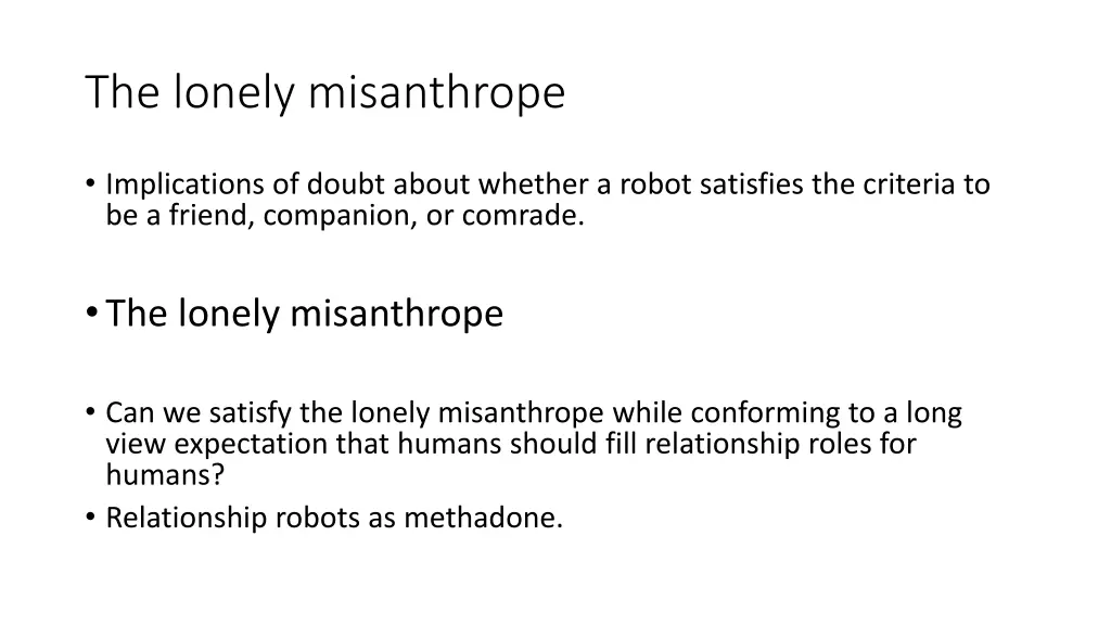 the lonely misanthrope