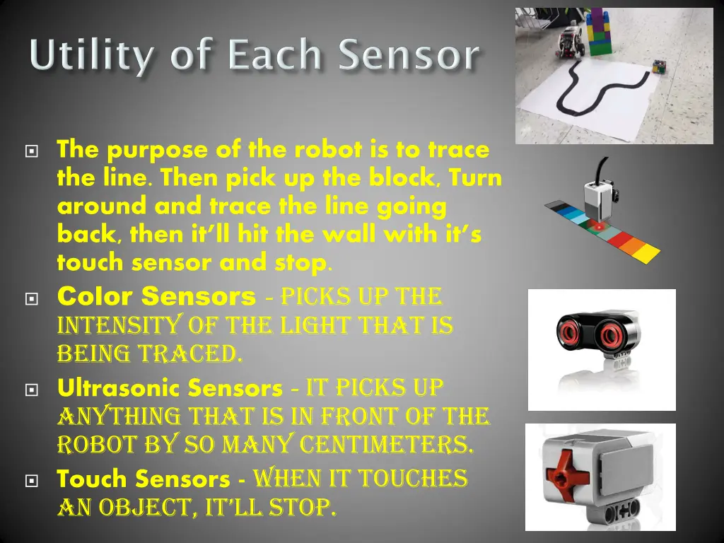 the purpose of the robot is to trace the line