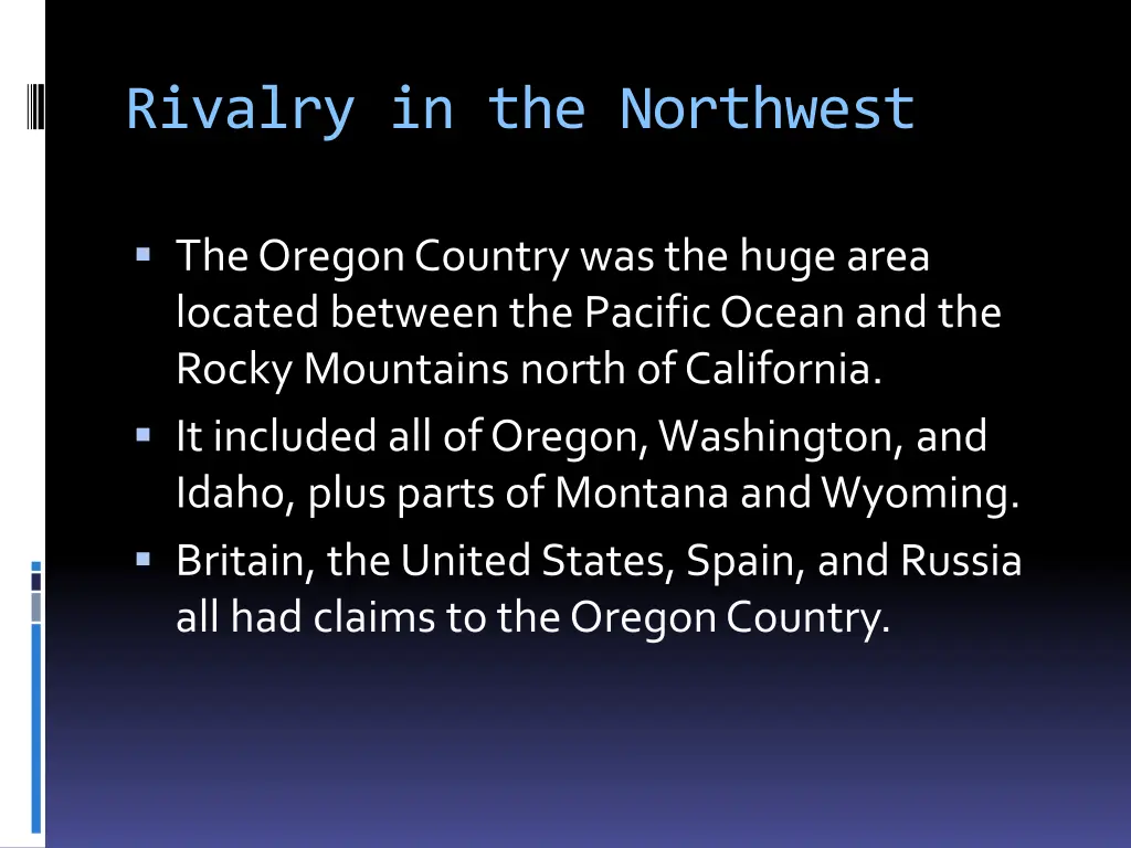 rivalry in the northwest