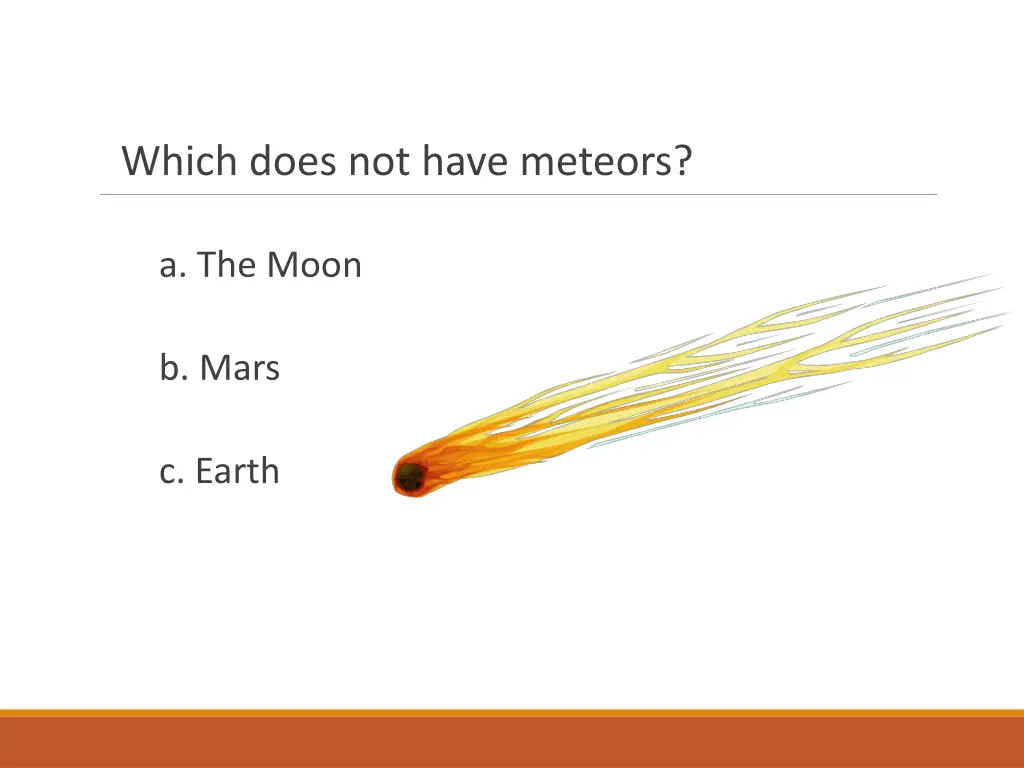 which does not have meteors