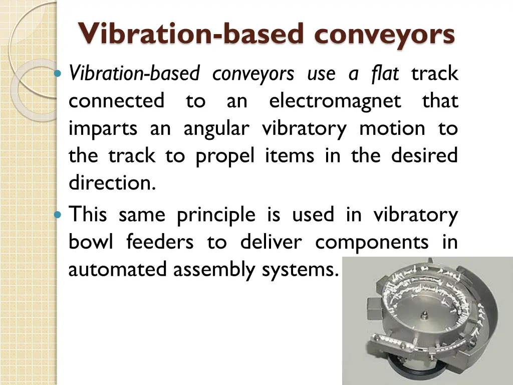 vibration based conveyors vibration based