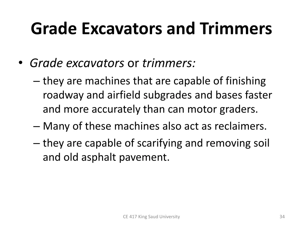 grade excavators and trimmers