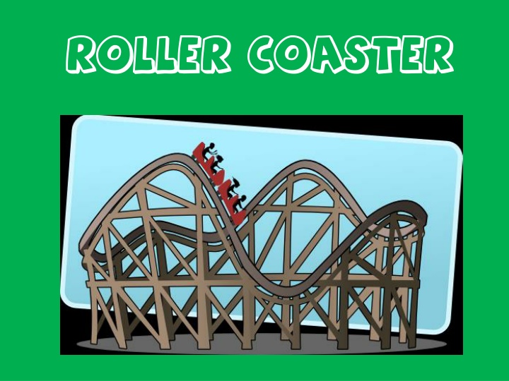 roller coaster roller coaster