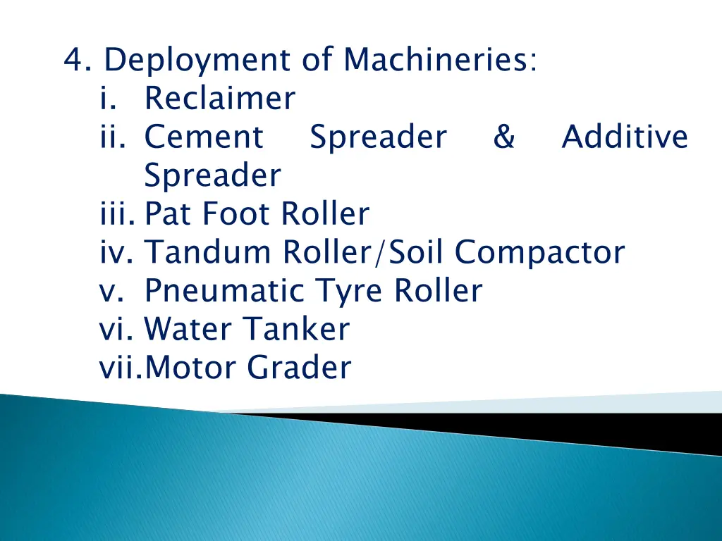 4 deployment of machineries i reclaimer ii cement