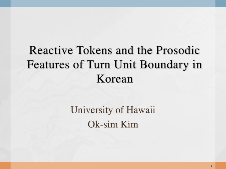 reactive tokens and the prosodic features of turn