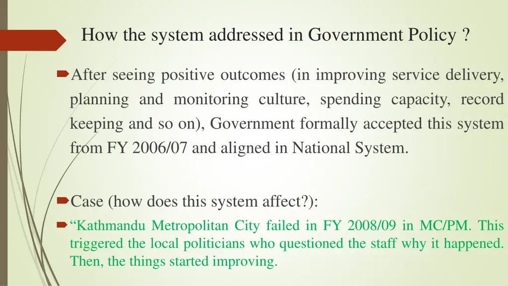 how the system addressed in government policy