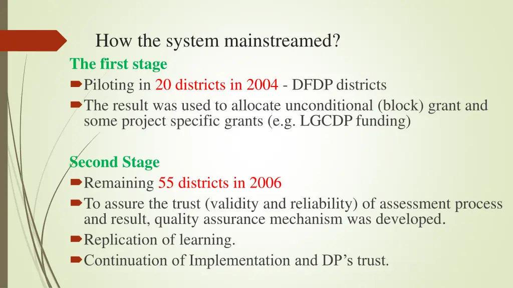 how the system mainstreamed the first stage