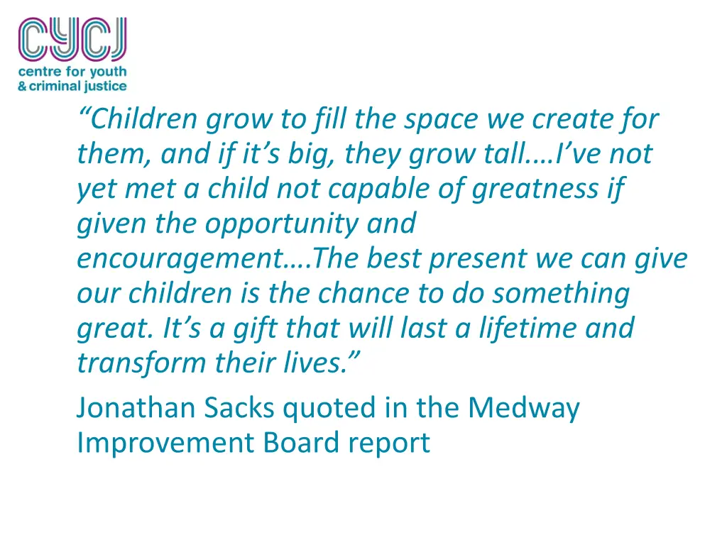 children grow to fill the space we create